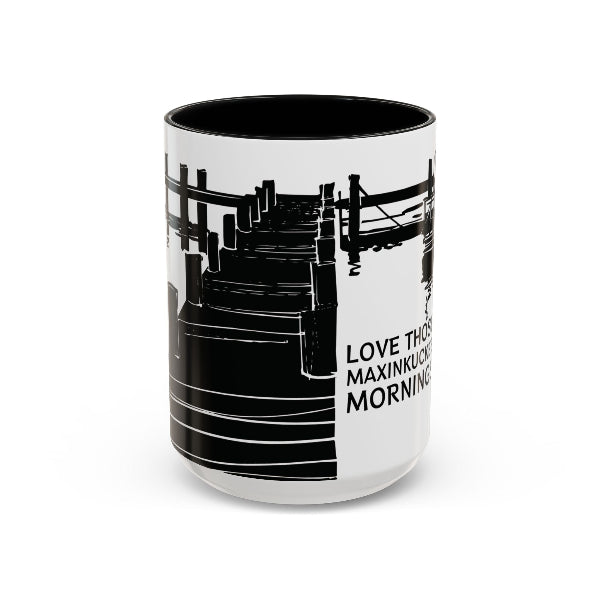 Love those Maxinkuckee mornings mug