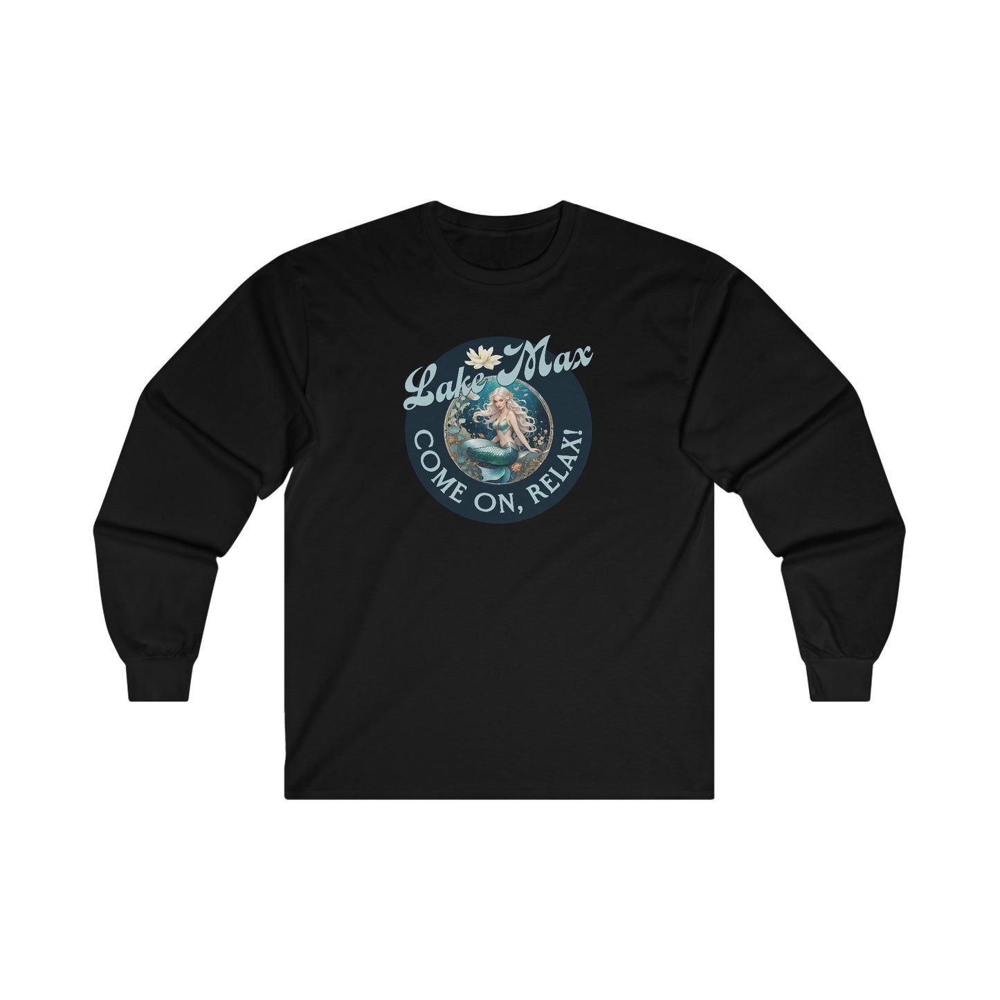 Lake Max, Come On, Relax! Long Sleeve Shirt