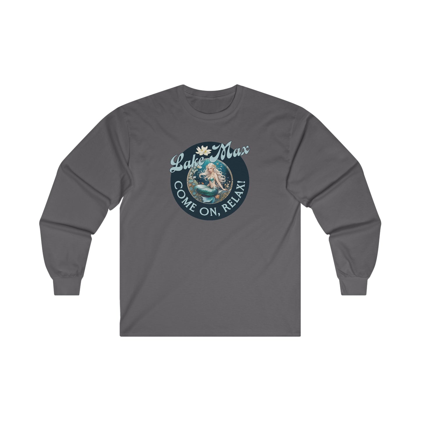 Lake Max, Come On, Relax! Long Sleeve Shirt