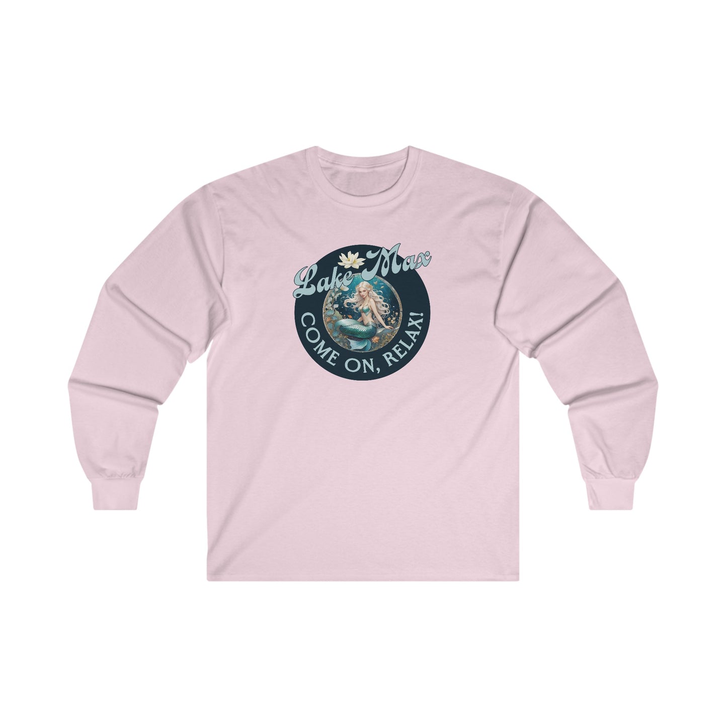 Lake Max, Come On, Relax! Long Sleeve Shirt