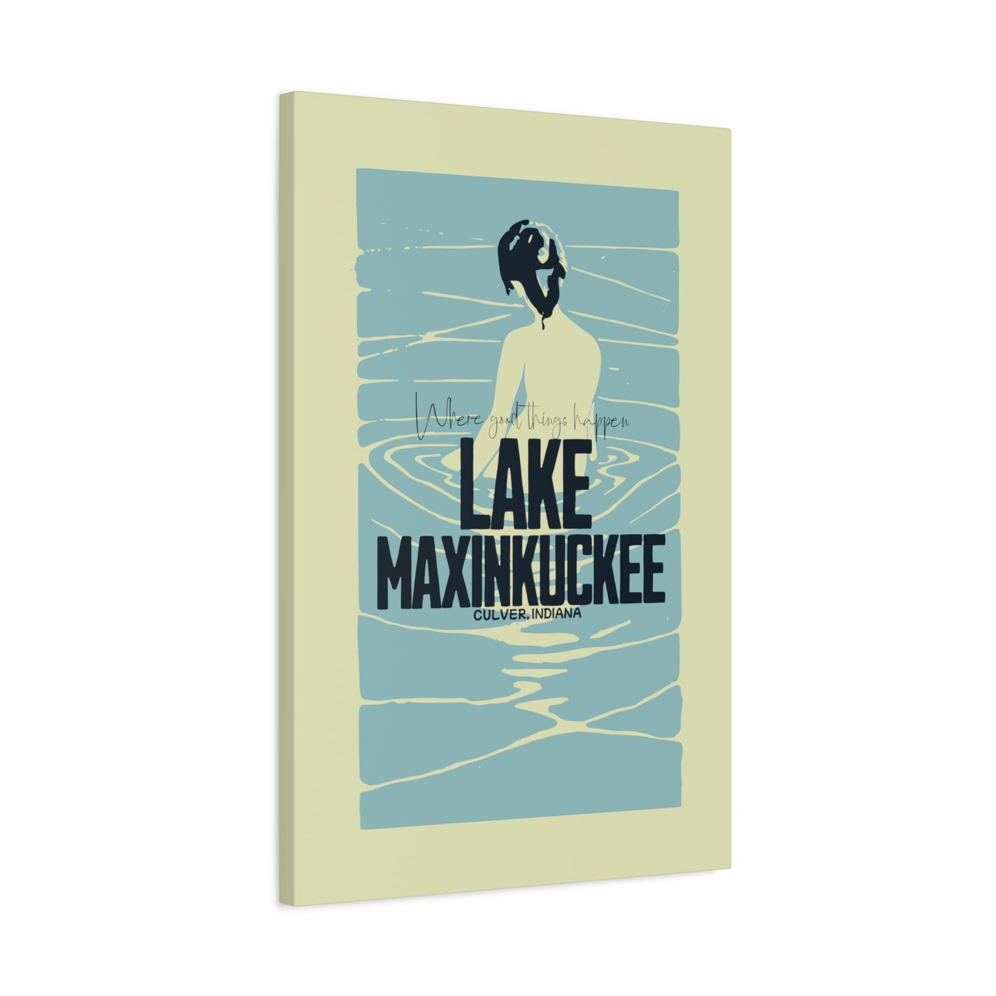 Lake Maxinkuckee, Culver, Indiana, Where good things happen, Matte Canvas, Stretched, 1.25"