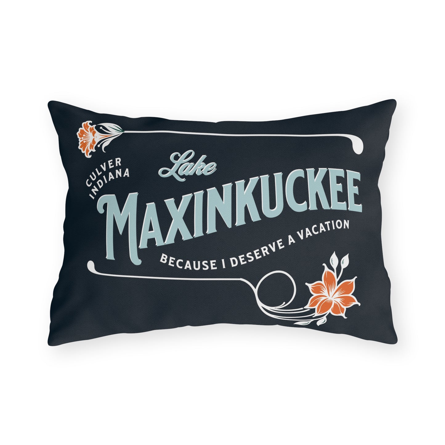 Because I Deserve a Vacation (DEEP LAKE) Outdoor Pillow