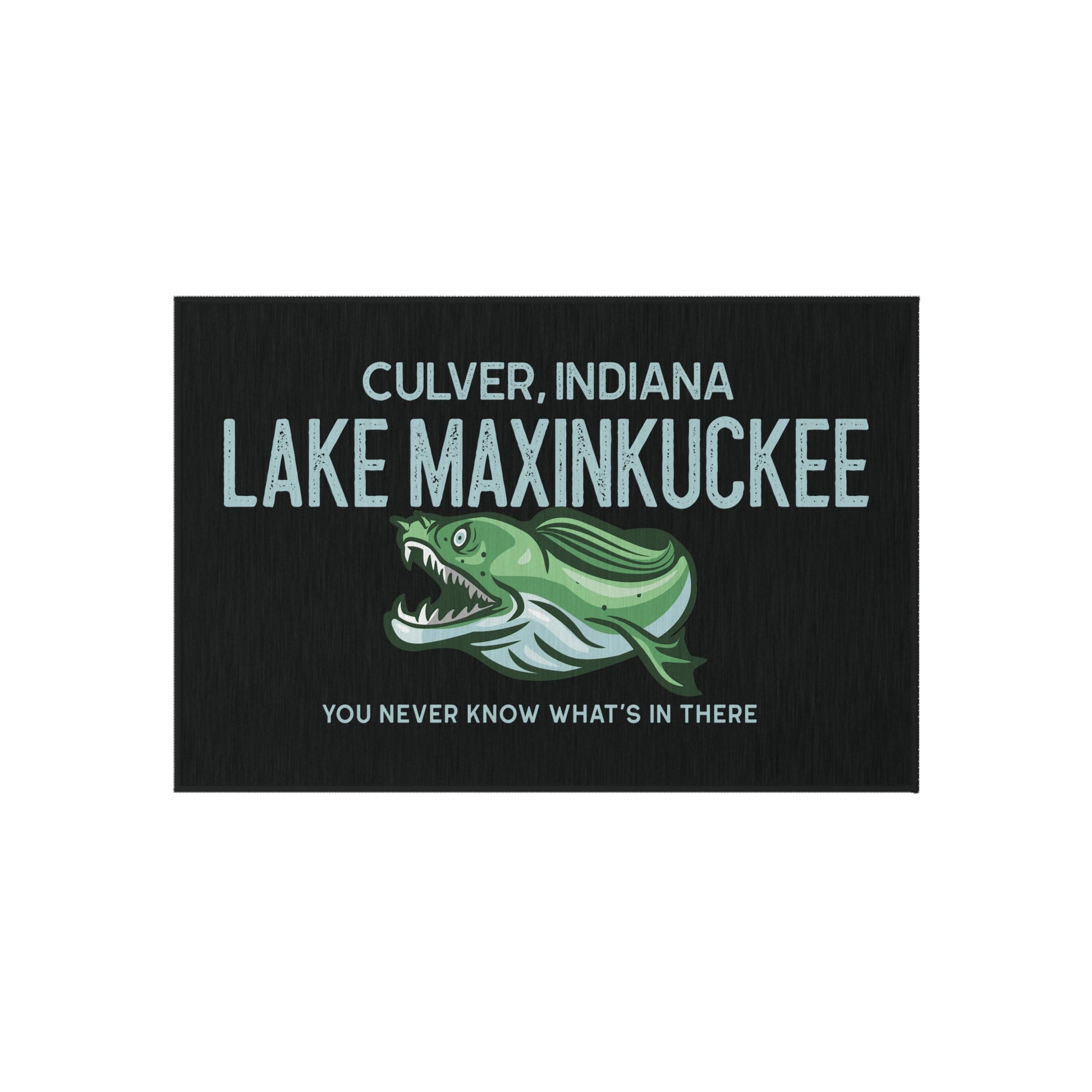 graphic of a fanged fish and text reading "Lake Maxinkuckee Culver Indiana You never know what's in there"